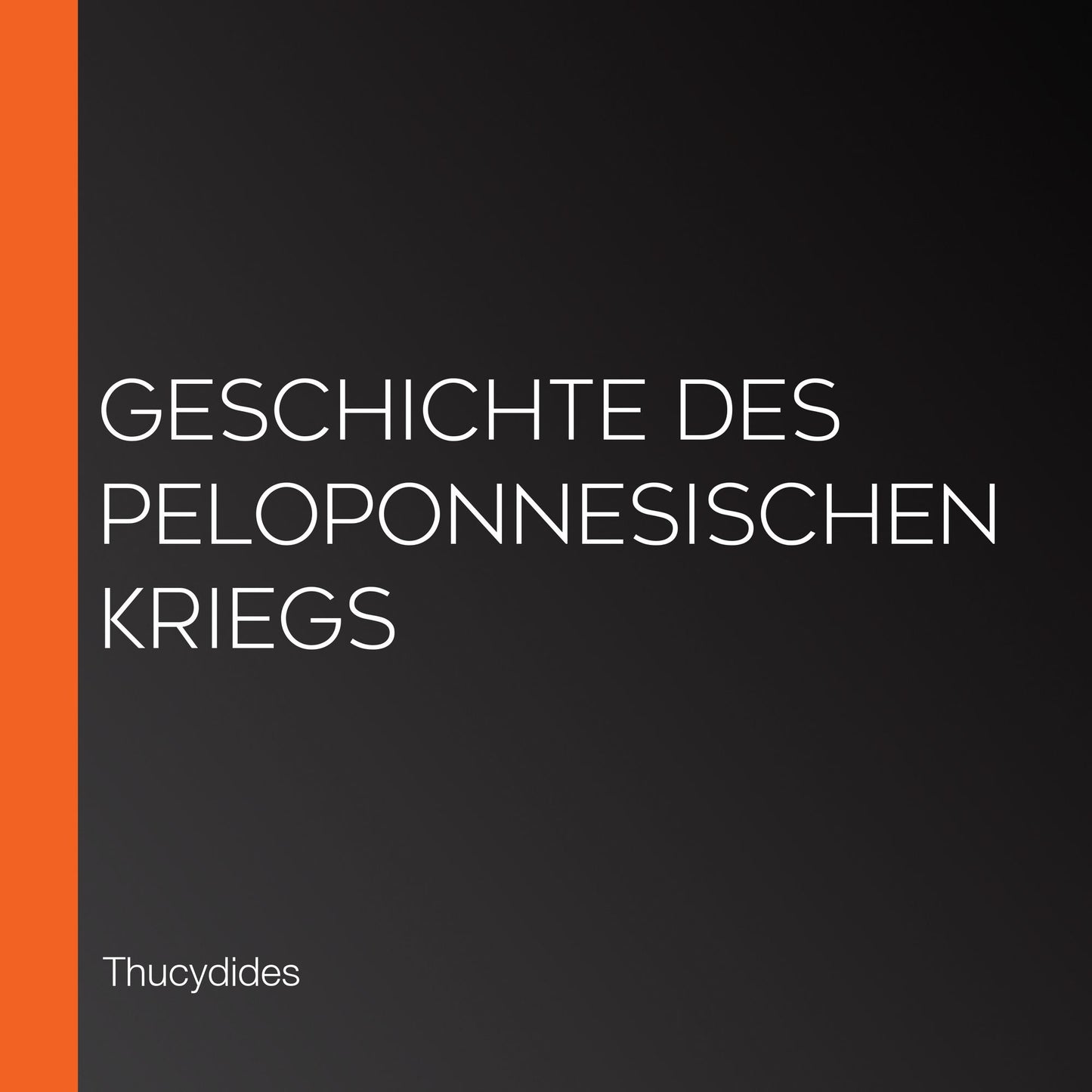 Geschichte des Peloponnesischen Kriegs