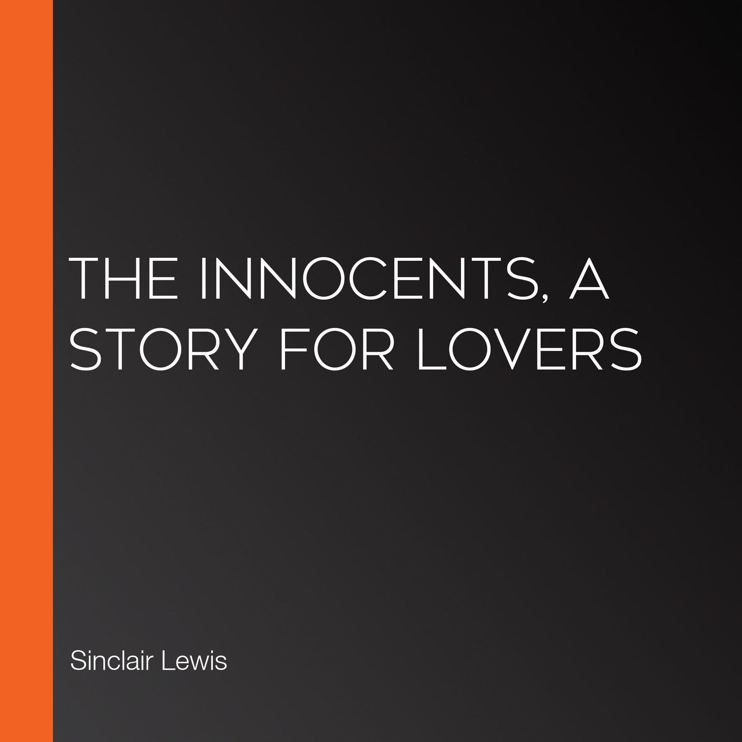 The Innocents, A Story for Lovers