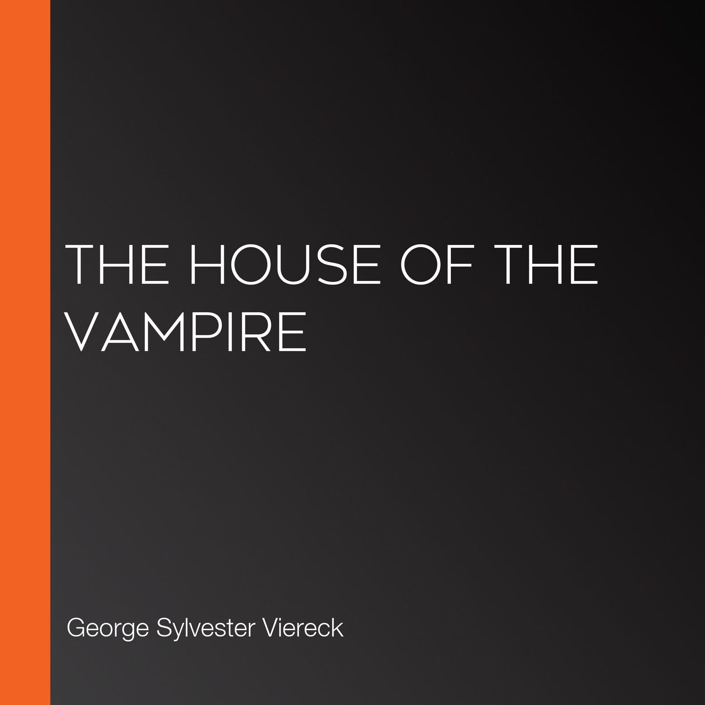 The House of the Vampire