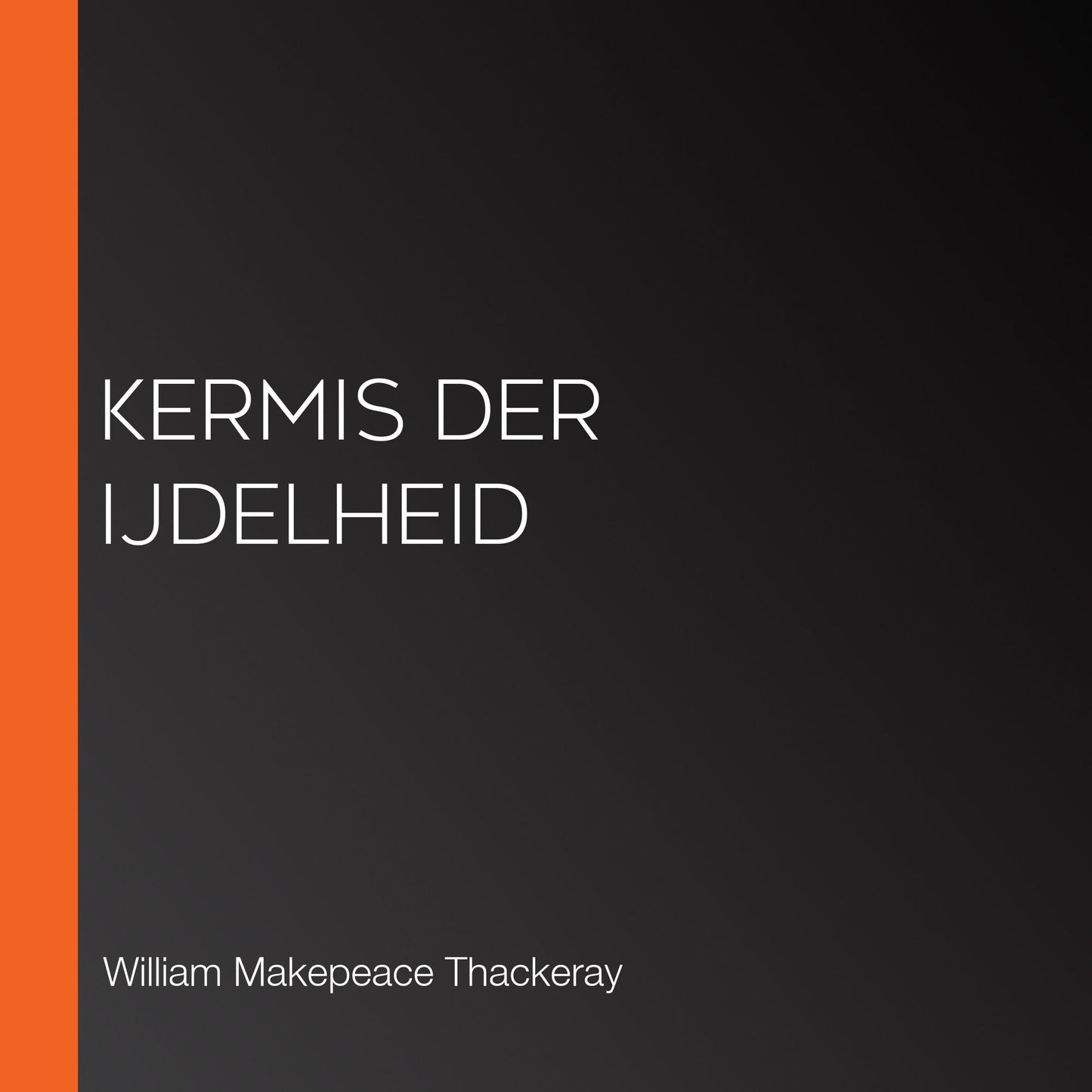 Kermis der IJdelheid