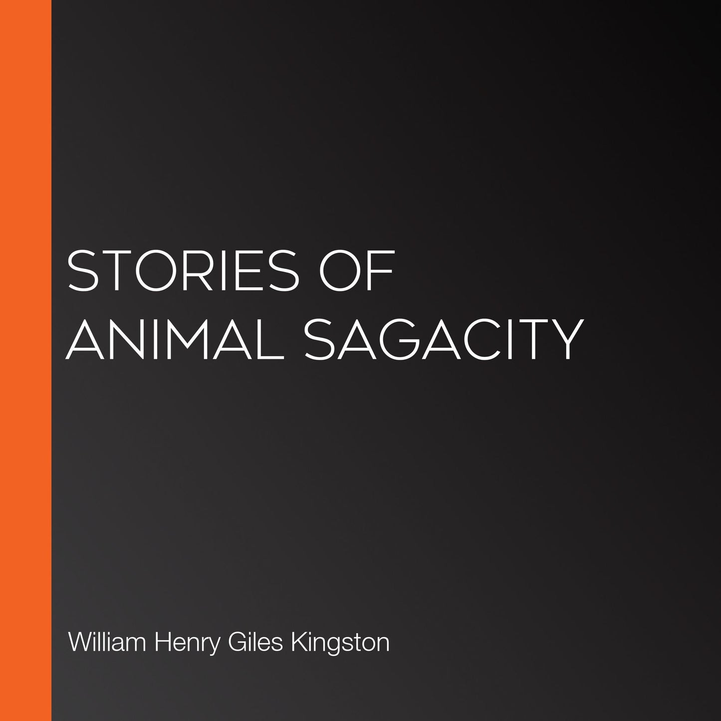 Stories of Animal Sagacity