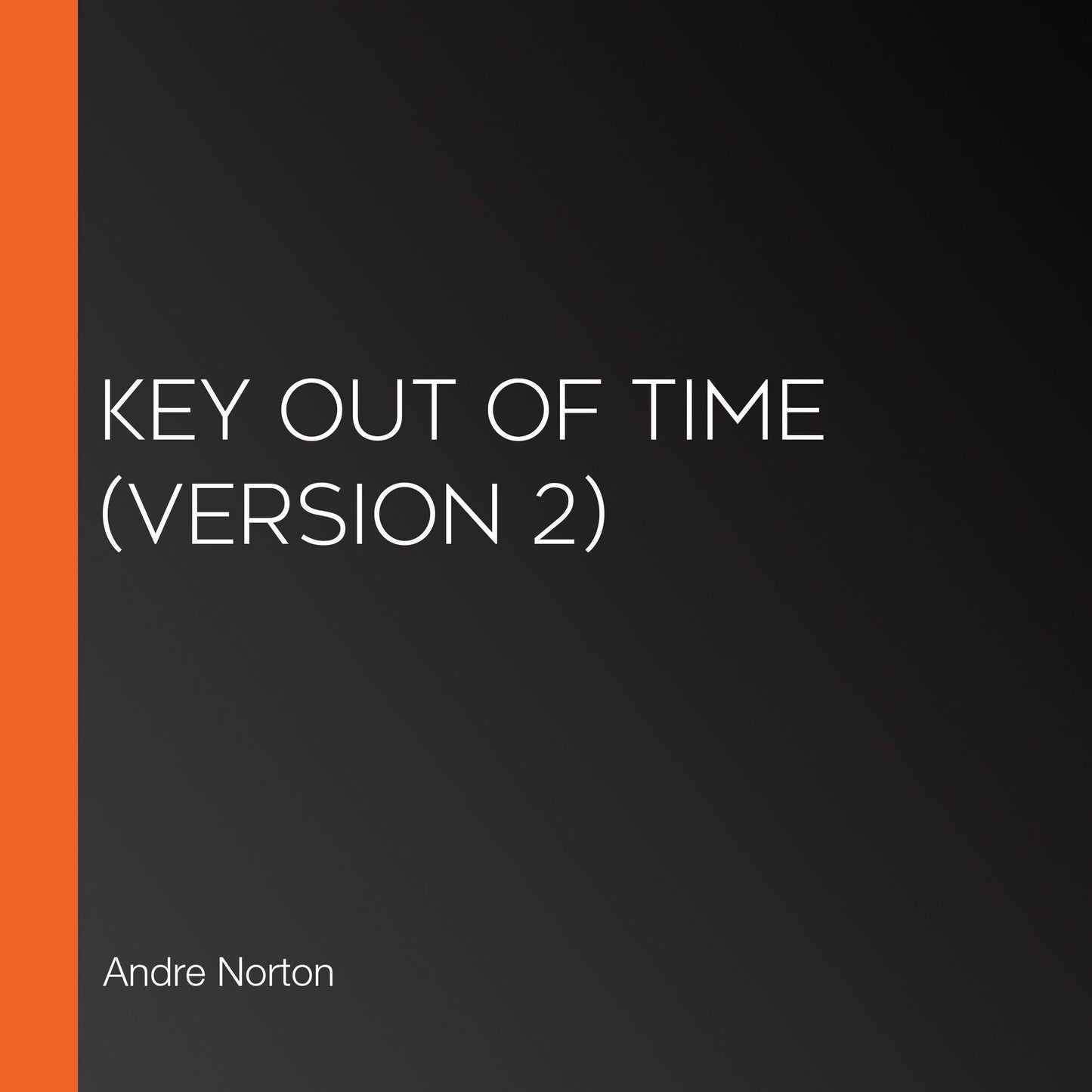 Key Out of Time (version 2)