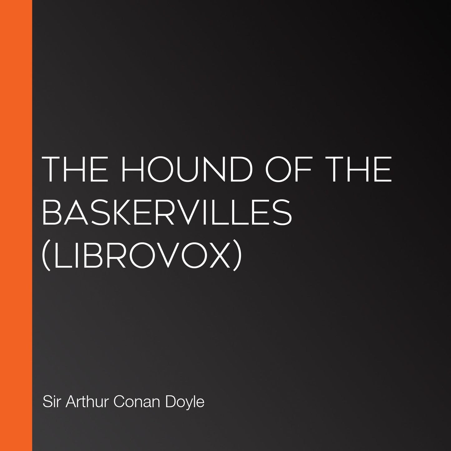Hound of the Baskervilles, The (Librovox)