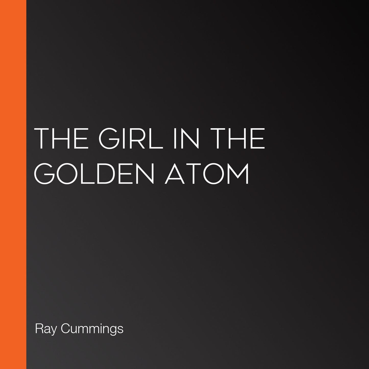 The Girl in the Golden Atom