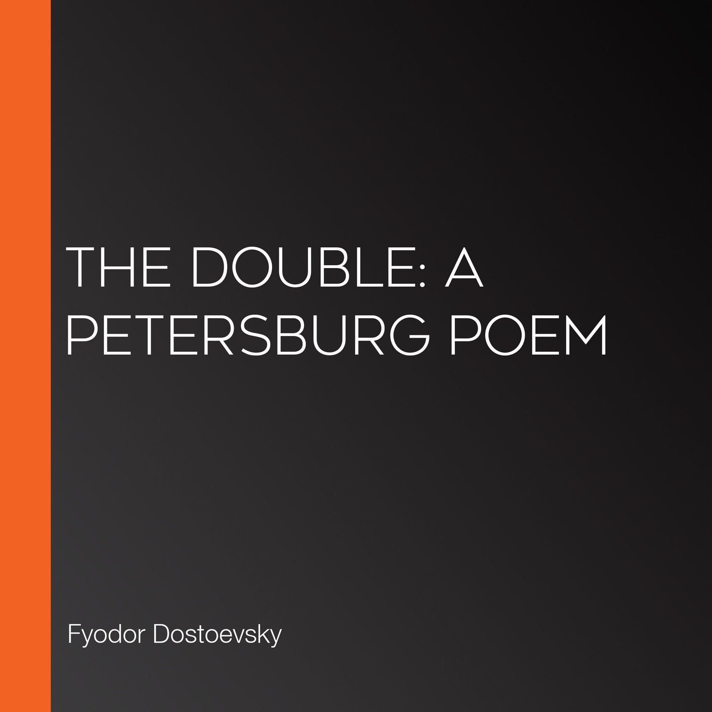 The Double: A Petersburg Poem