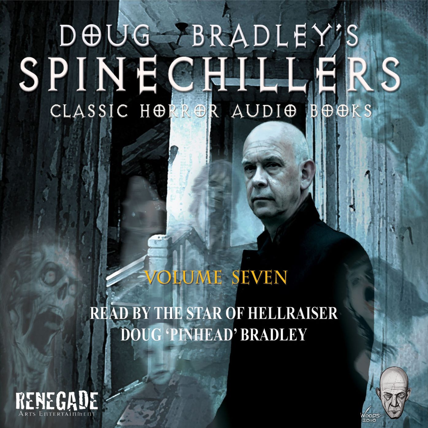 Doug Bradley's Spinechillers Volume Seven : Classic Horror Short Stories