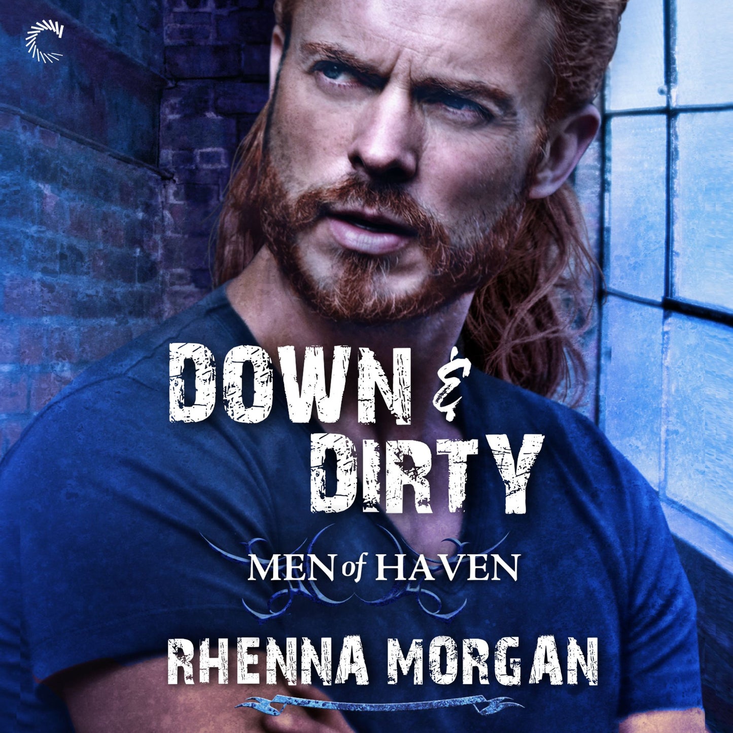 Down & Dirty: Men of Haven, Book 6