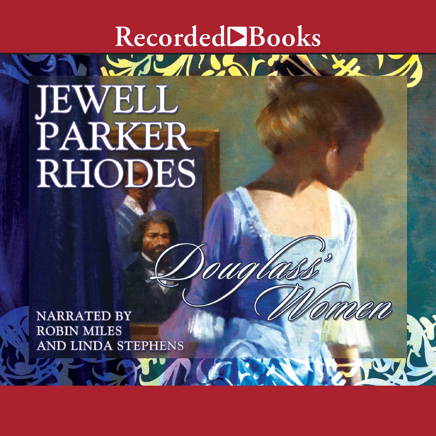 Douglass' Women: A Novel