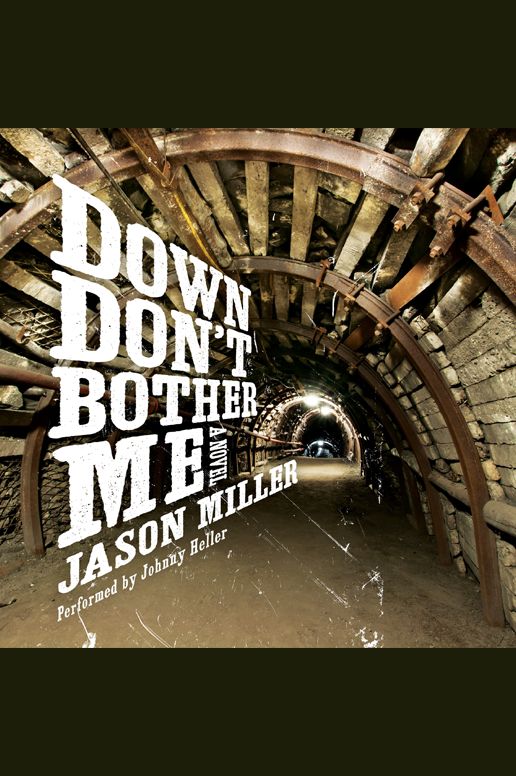 Down Don't Bother Me: A Novel