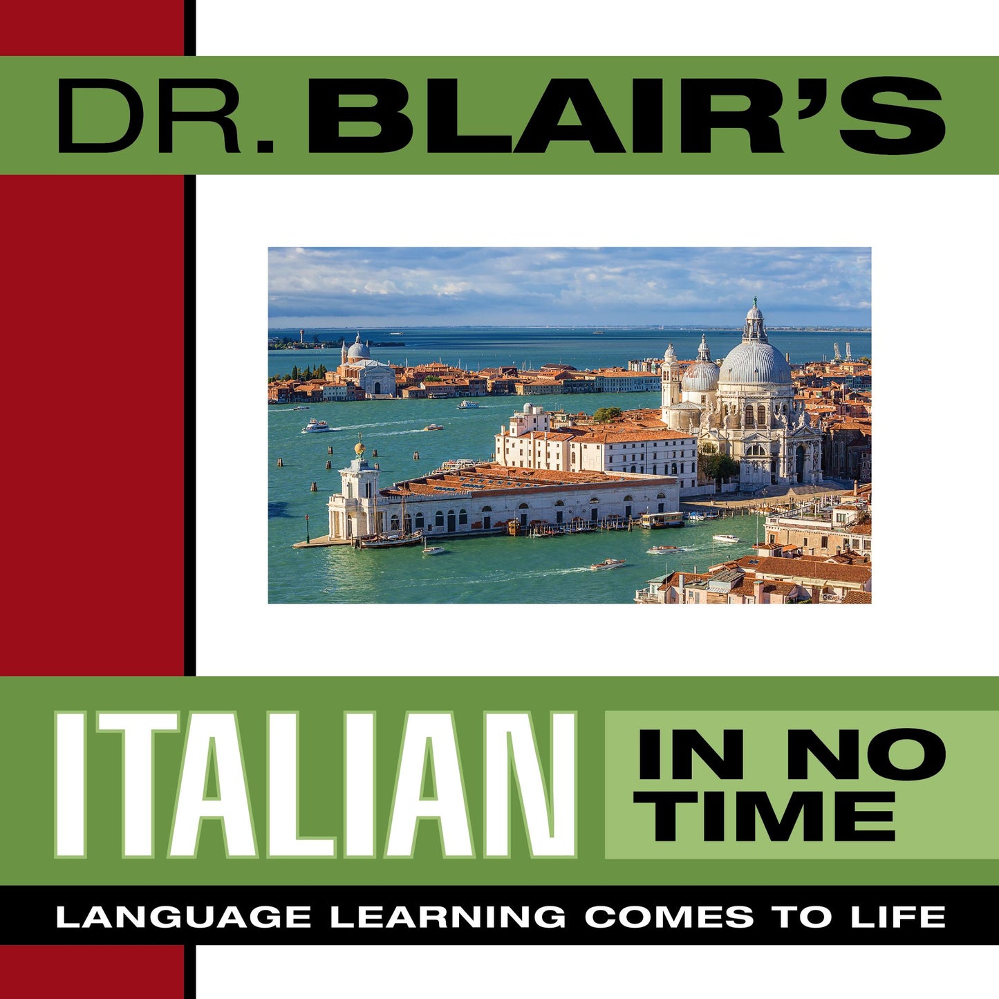 Dr. Blair's Italian in No Time: Language Learning Comes to Life