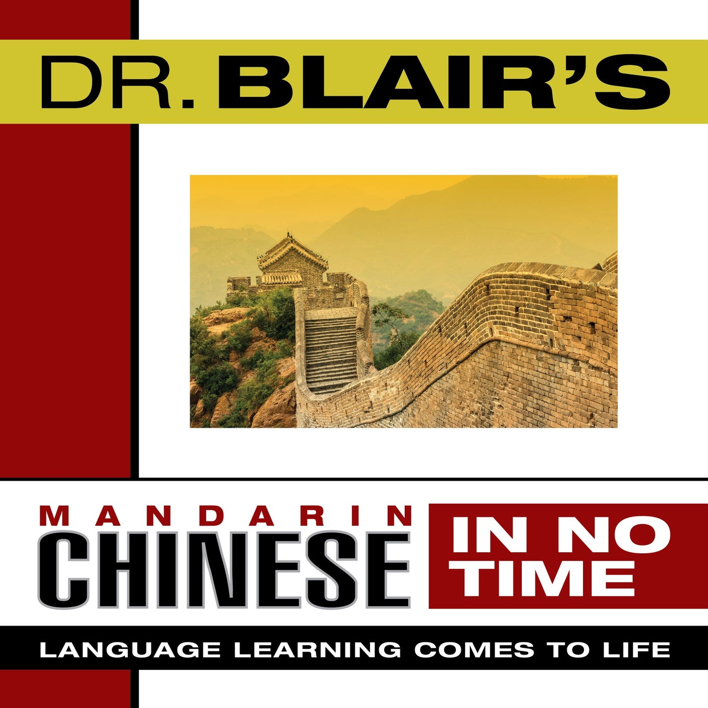 Dr. Blair's Mandarin Chinese in No Time: Language Learning Comes to Life