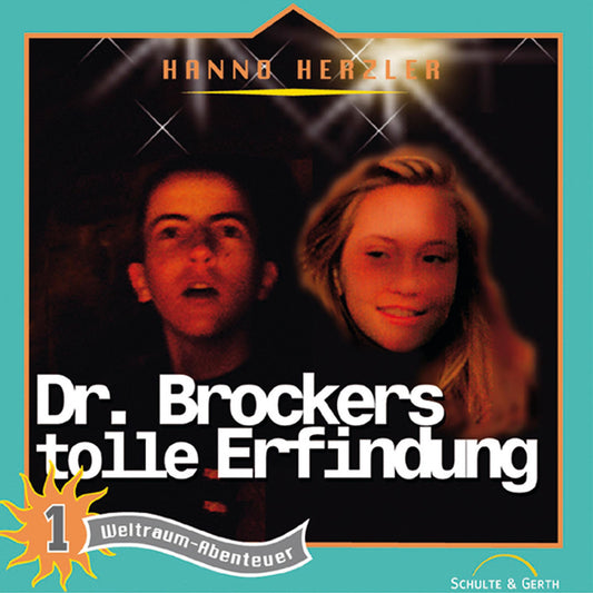 Dr. Brockers tolle Erfindung (Weltraum-Abenteuer 1): Kinder-Hörspiel (Abridged)