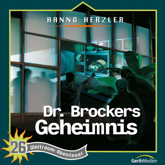 Dr. Brockers Geheimnis (Weltraum-Abenteuer 26): Kinder-Hörspiel (Abridged)