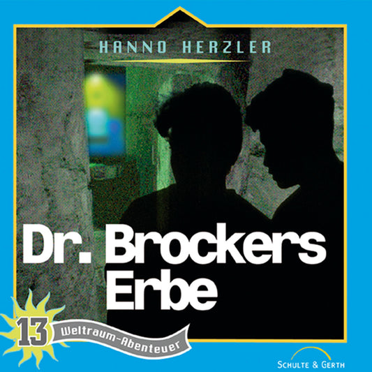 Dr. Brockers Erbe (Weltraum-Abenteuer 13): Kinder-Hörspiel (Abridged)