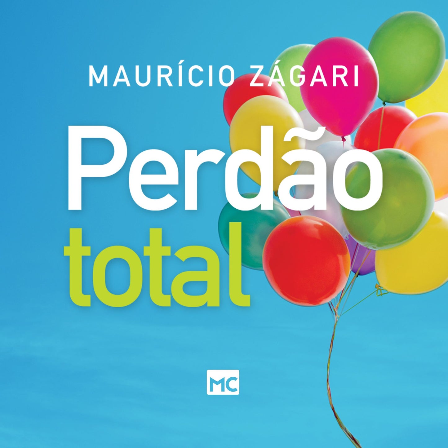 Perdão total : Um livro para quem não se perdoa e para quem não consegue perdoar (Abridged)