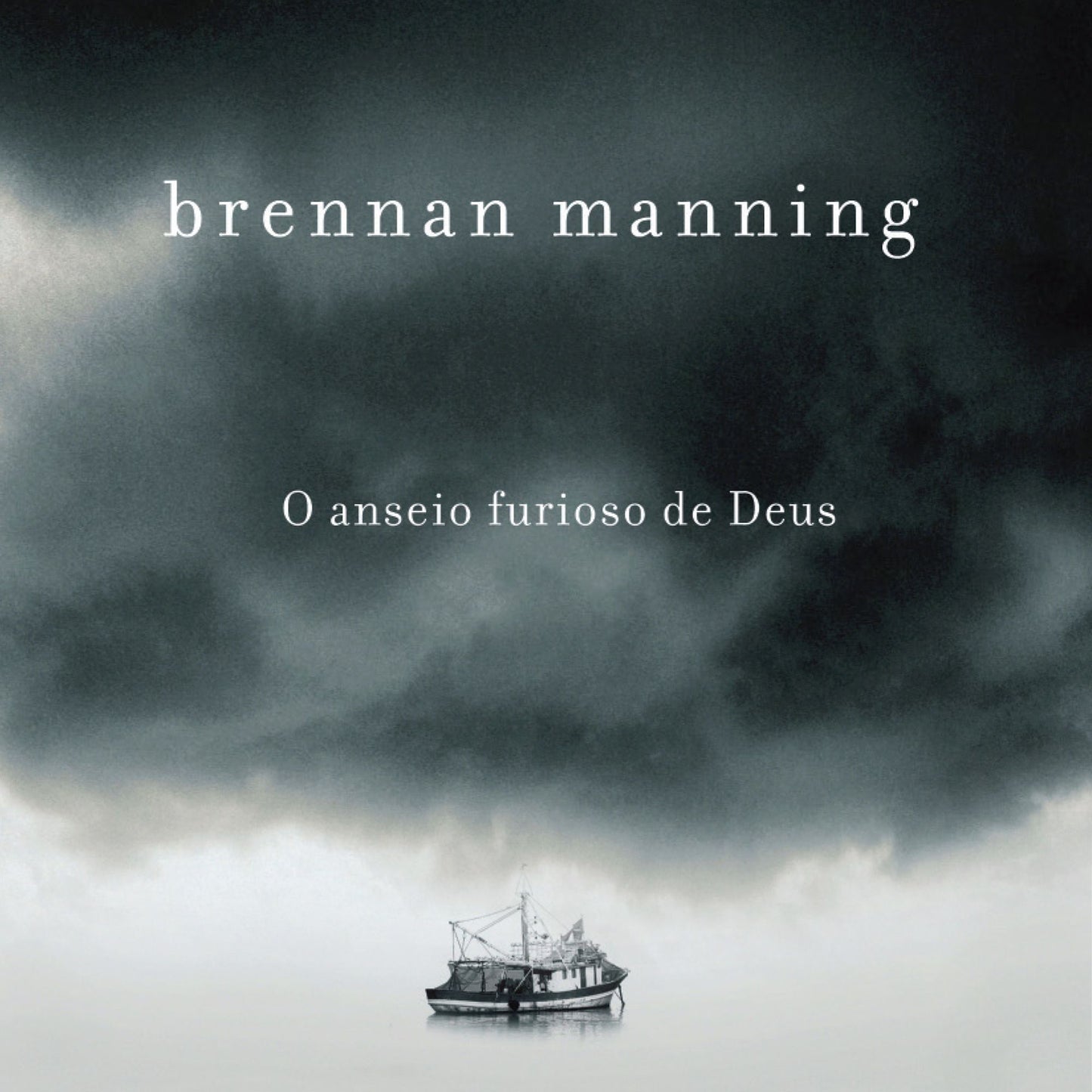 O anseio furioso de Deus (Abridged)