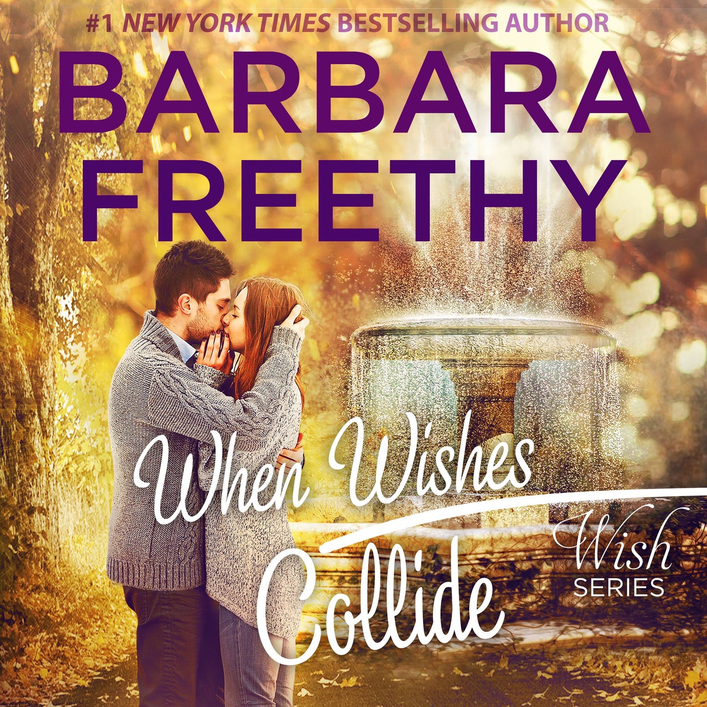 When Wishes Collide: Wish Series #3