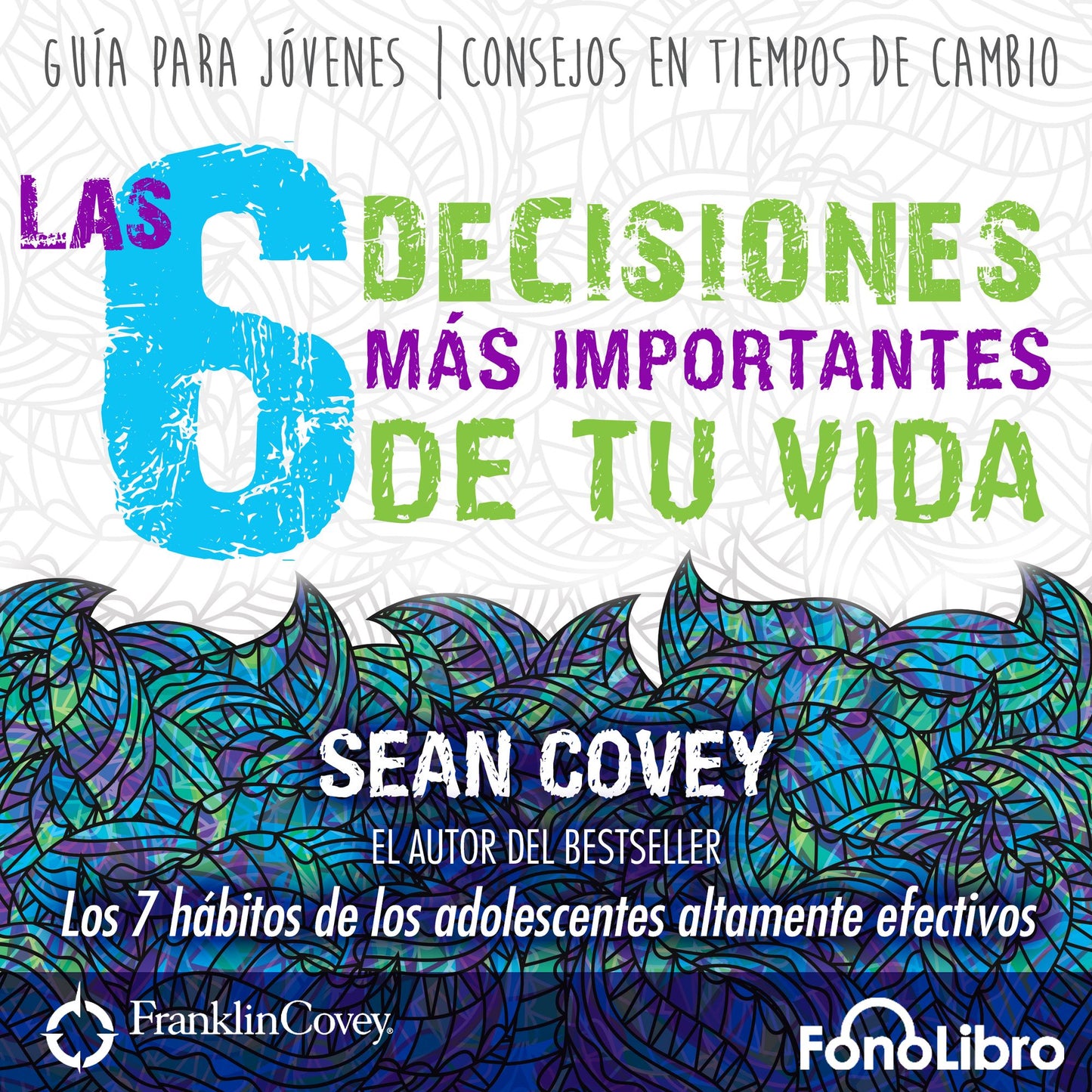 Las 6 Decisiones mas Importantes de tu Vida (Abridged)