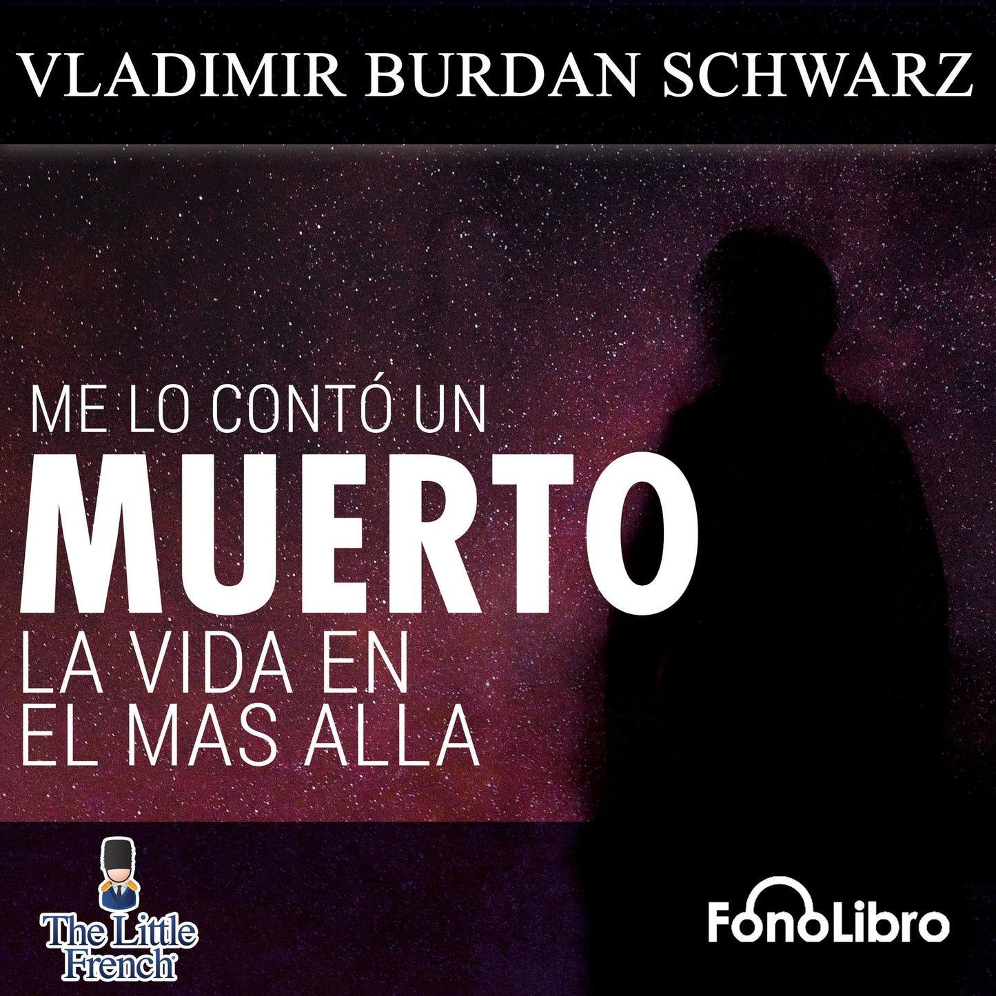 Me lo conto un Muerto: La Vida en el mas alla (Abridged)