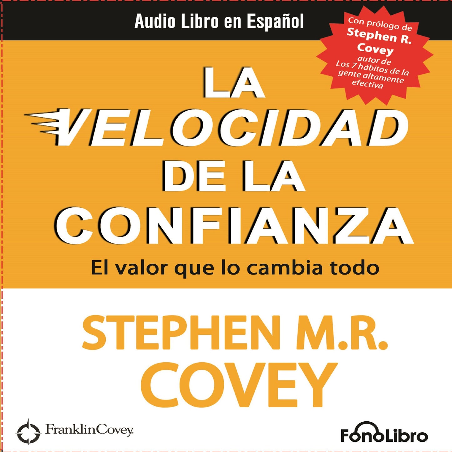 La Velocidad de la Confianza (Abridged)
