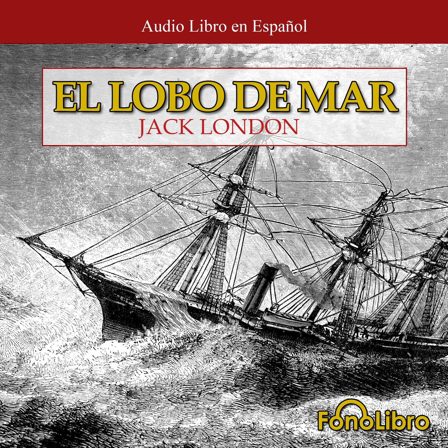 El Lobo de Mar (Abridged)
