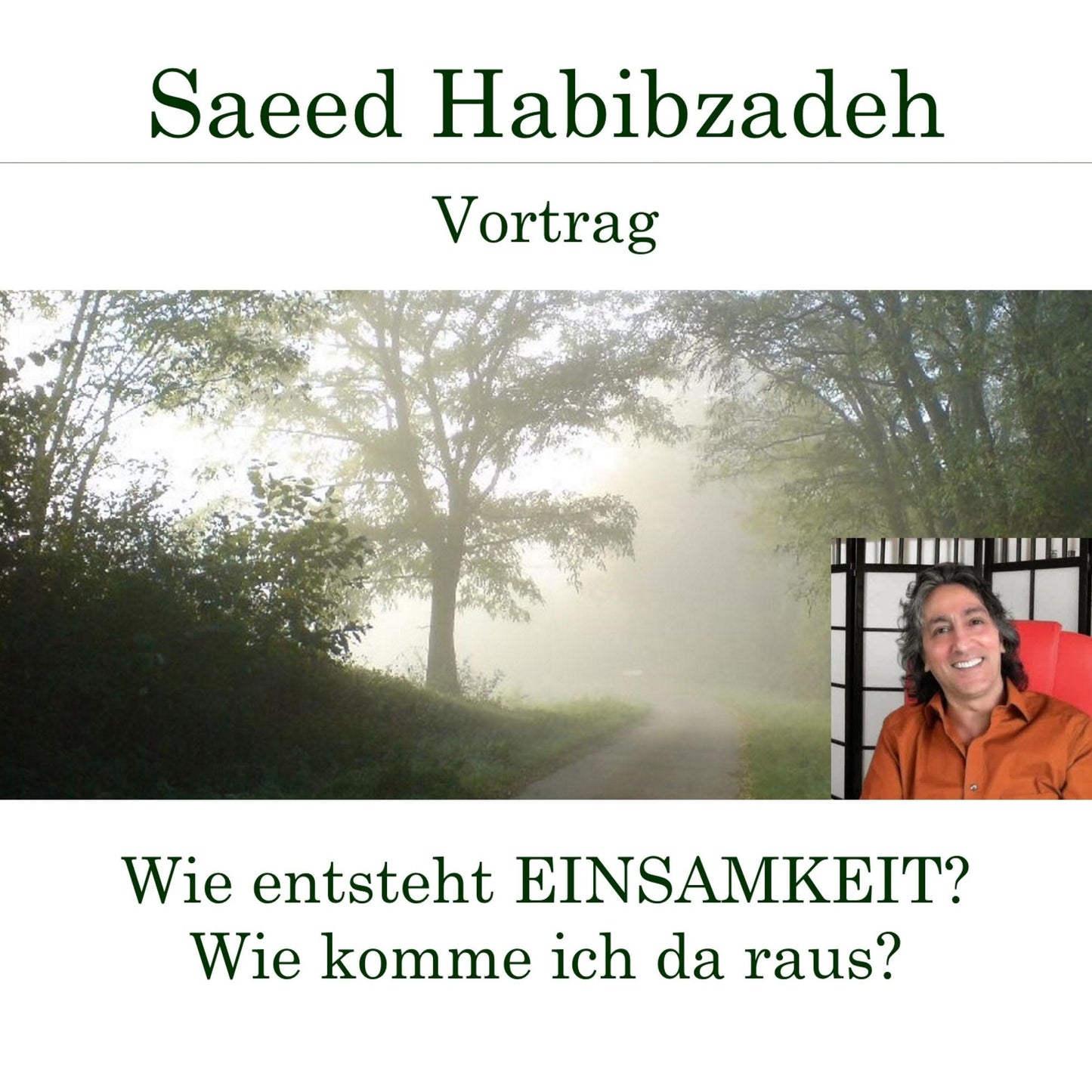 Wie entsteht Einsamkeit? Wie komme ich da raus?: Vortrag