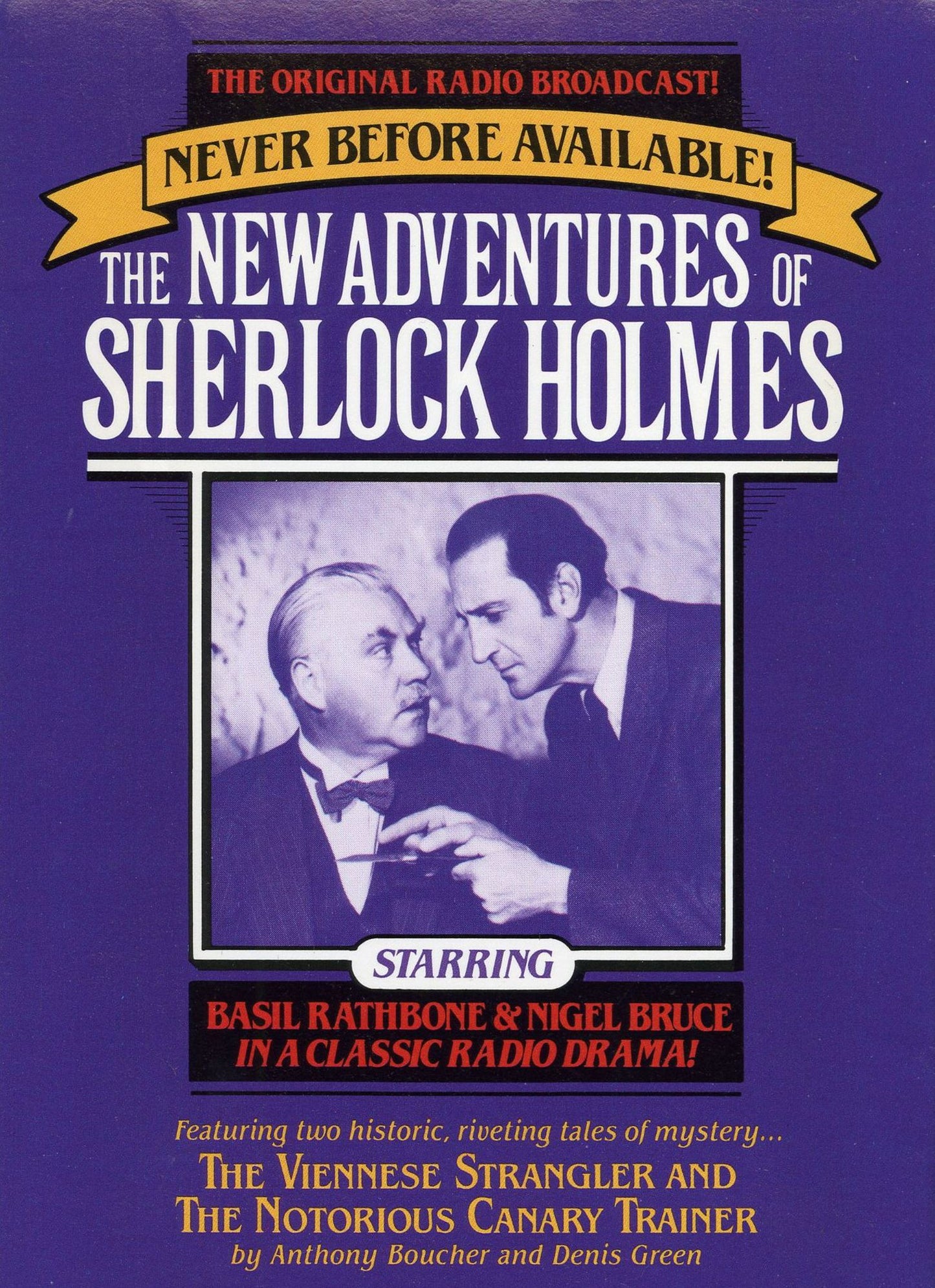 The Viennese Strangler and The Notorious Canary Trainer: The New Adventures of Sherlock Holmes, Episode #2 (Abridged)