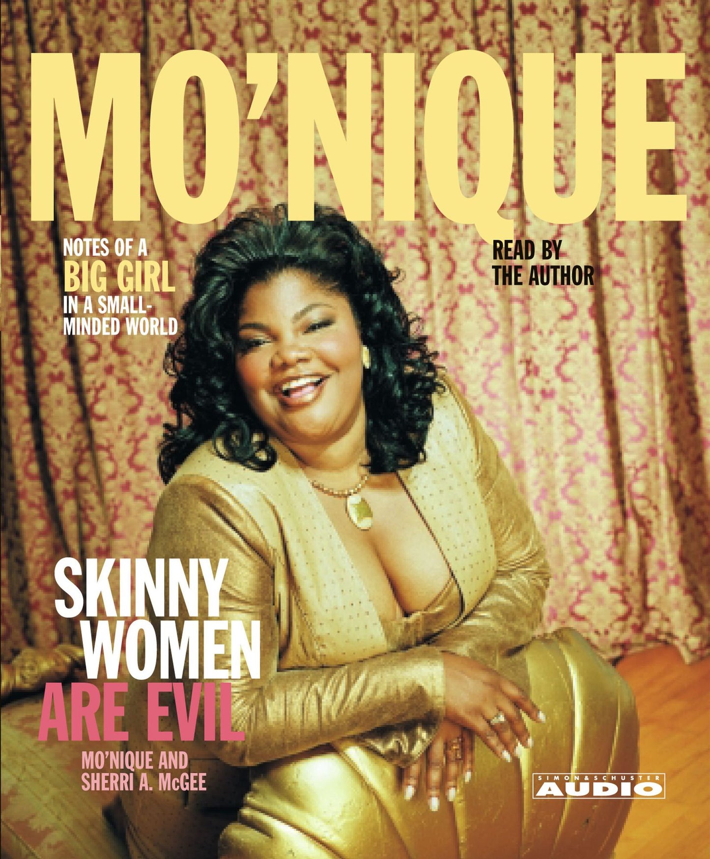 Skinny Women Are Evil: Note of a Big Girl in a Small-Minded World (Abridged)