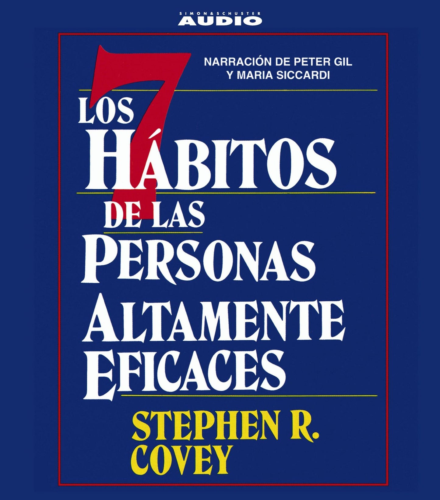 Los Siete Habitos de las Personas Altamente Eficaces (Abridged)
