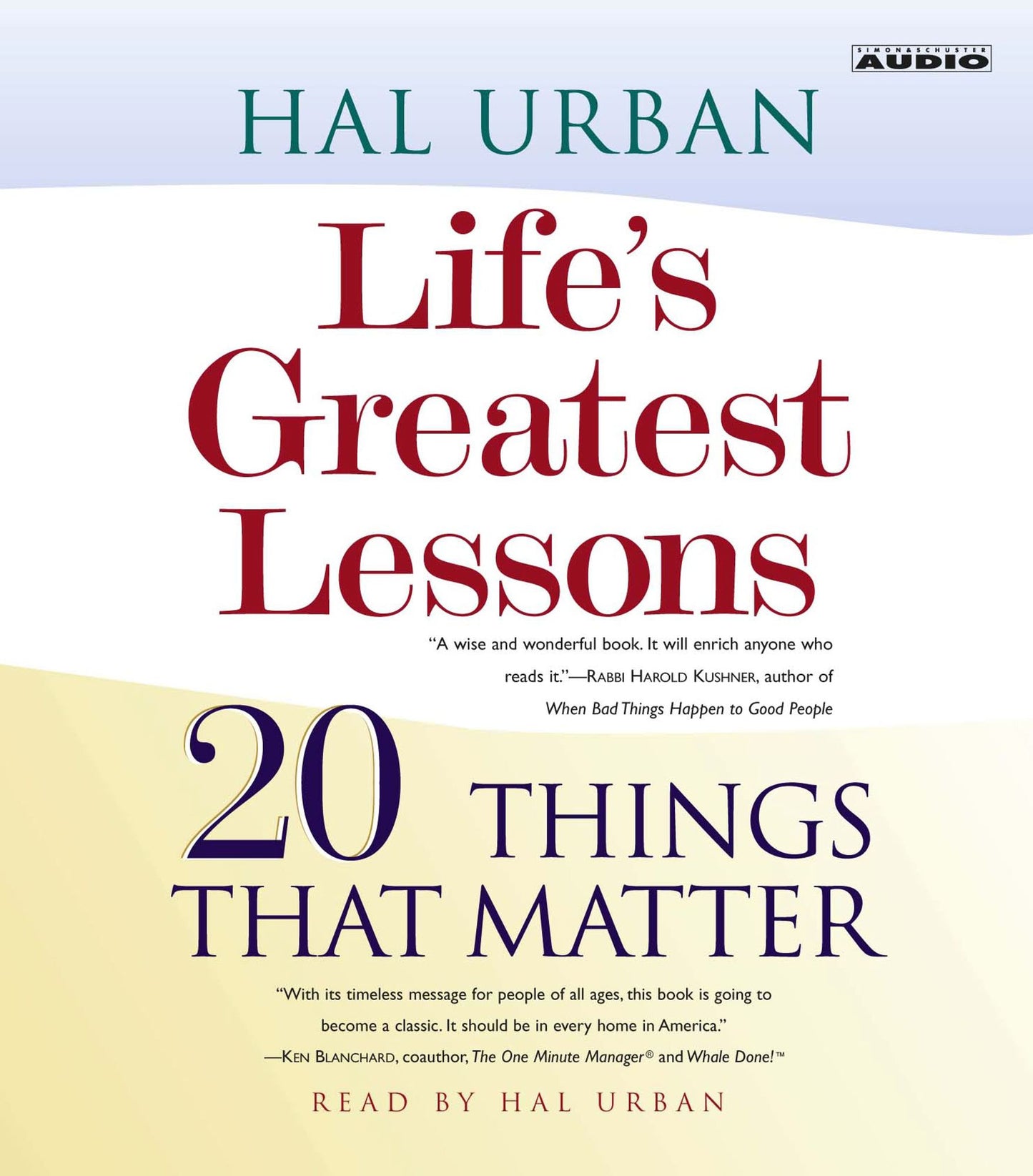 Life's Greatest Lessons: 20 Things That Matter (Abridged)