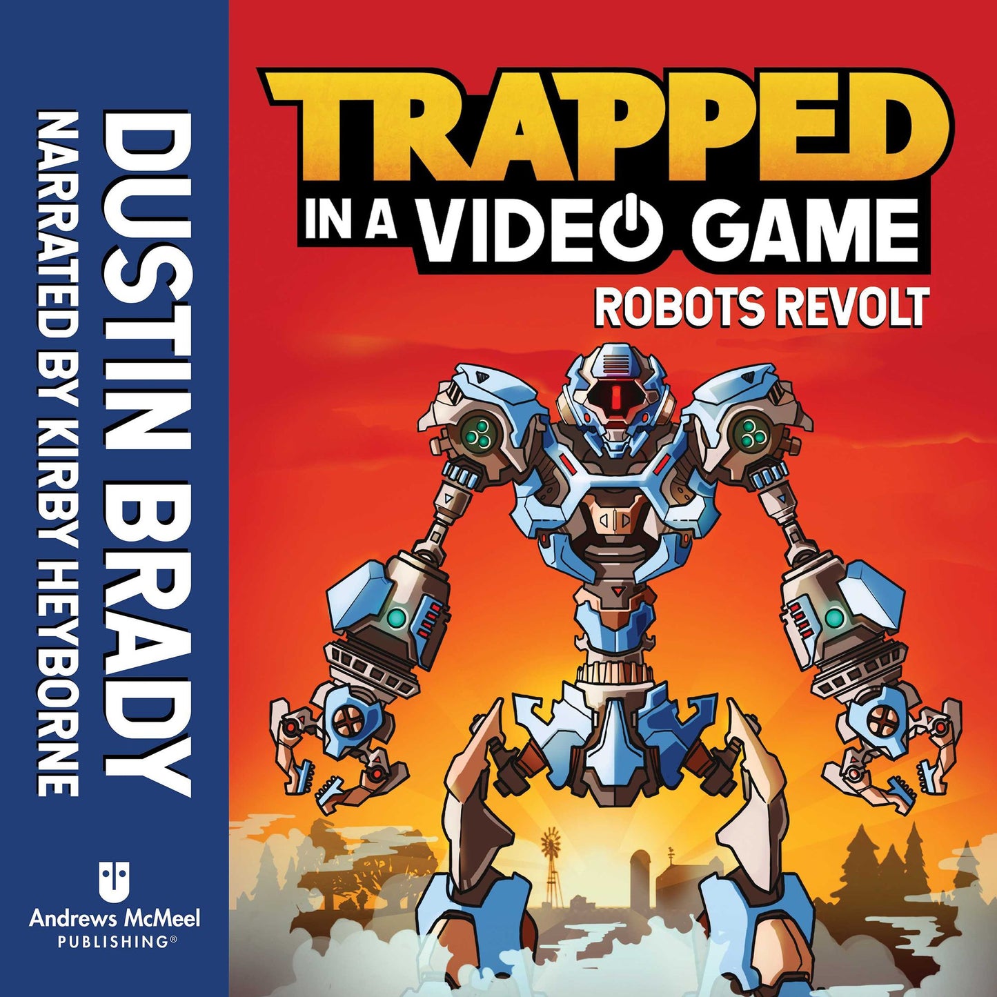 Trapped in a Video Game: Robots Revolt: Trapped in a Video Game, Book 3