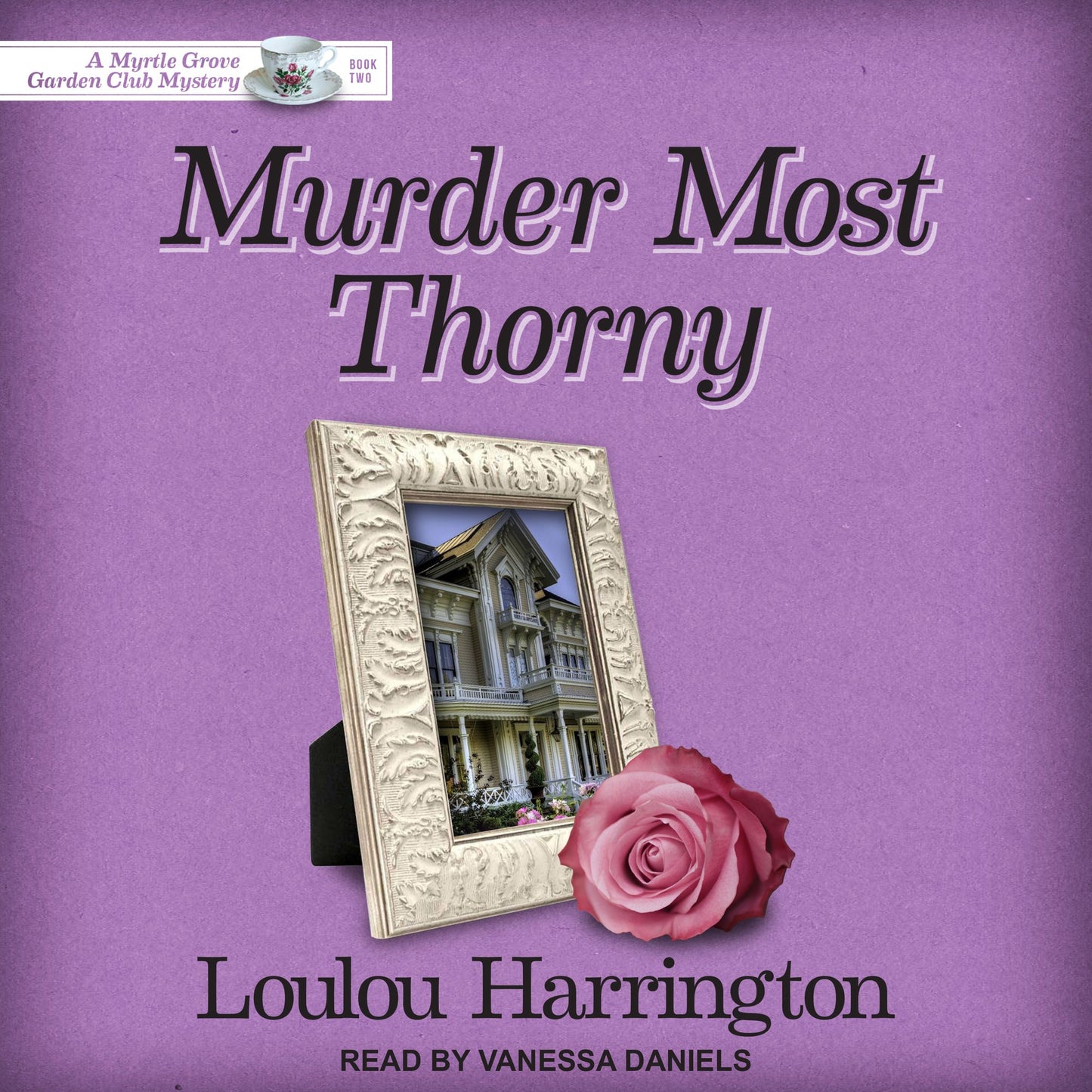 Murder Most Thorny: A Myrtle Grove Garden Club Mystery, Book Two