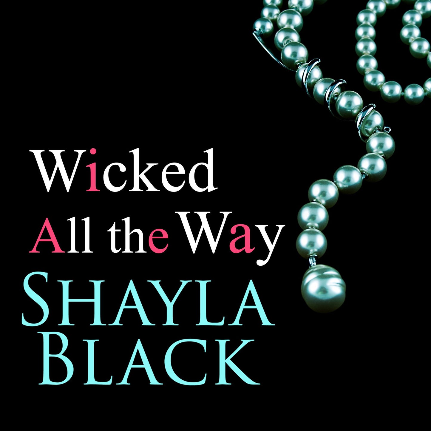 Wicked All the Way