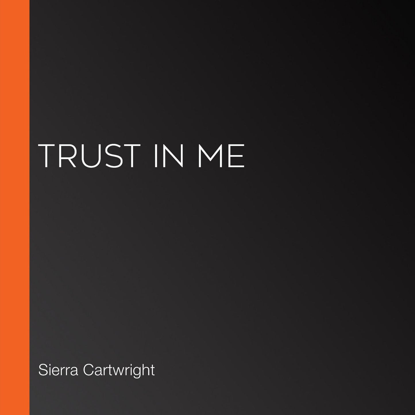 Trust In Me
