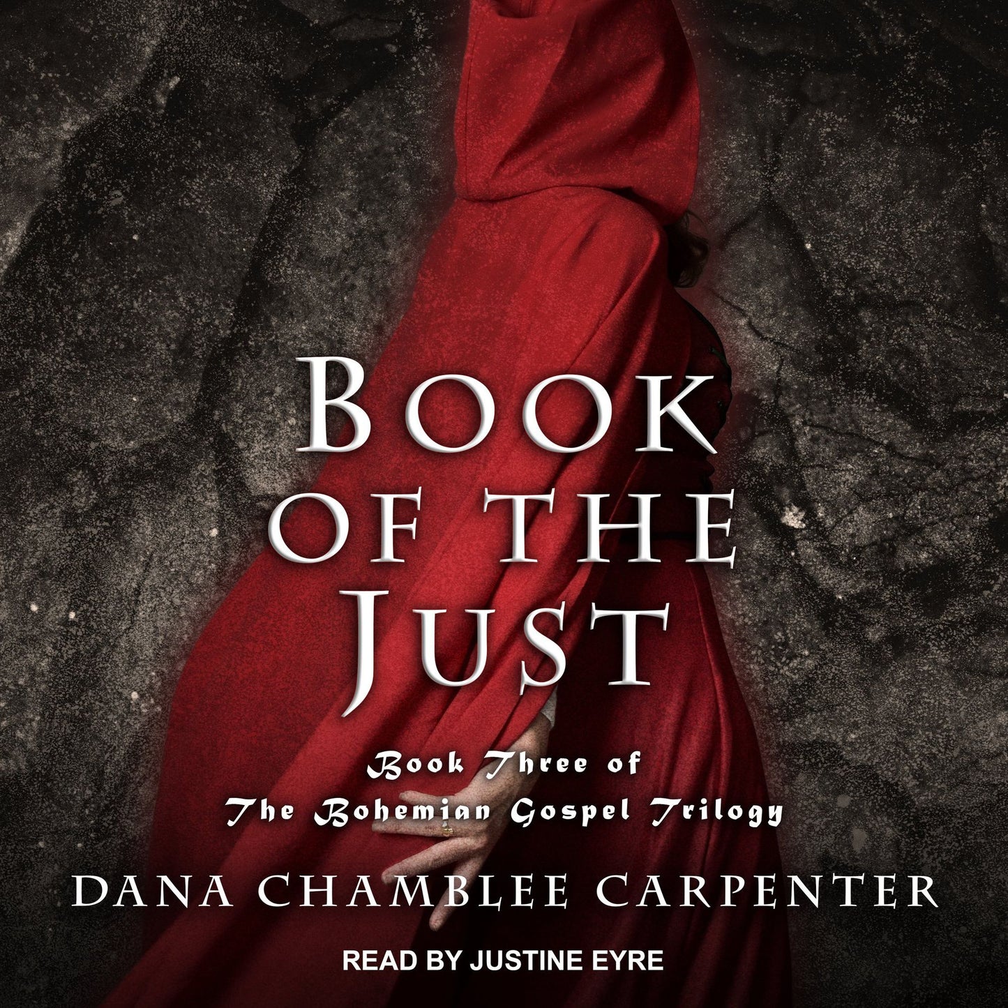 Book of the Just: Book Three of The Bohemian Trilogy