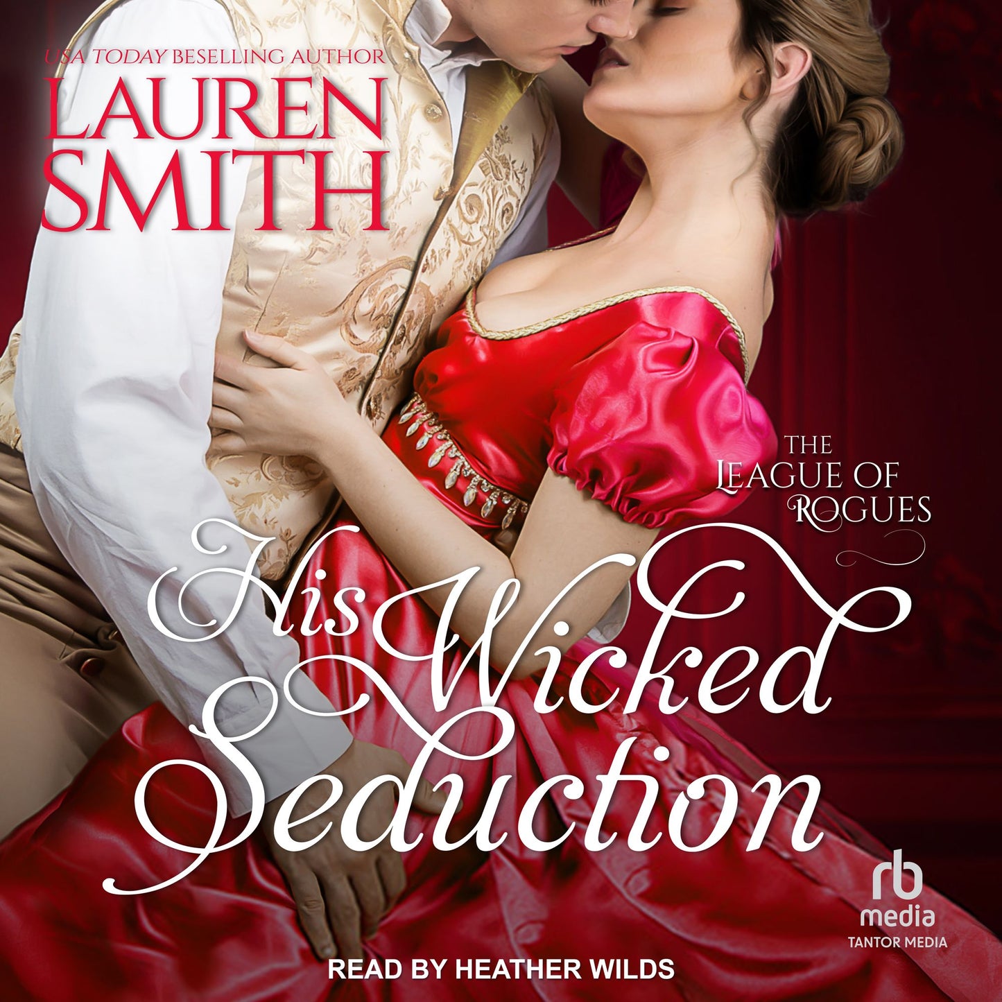 His Wicked Seduction: A League of Rogues Novel