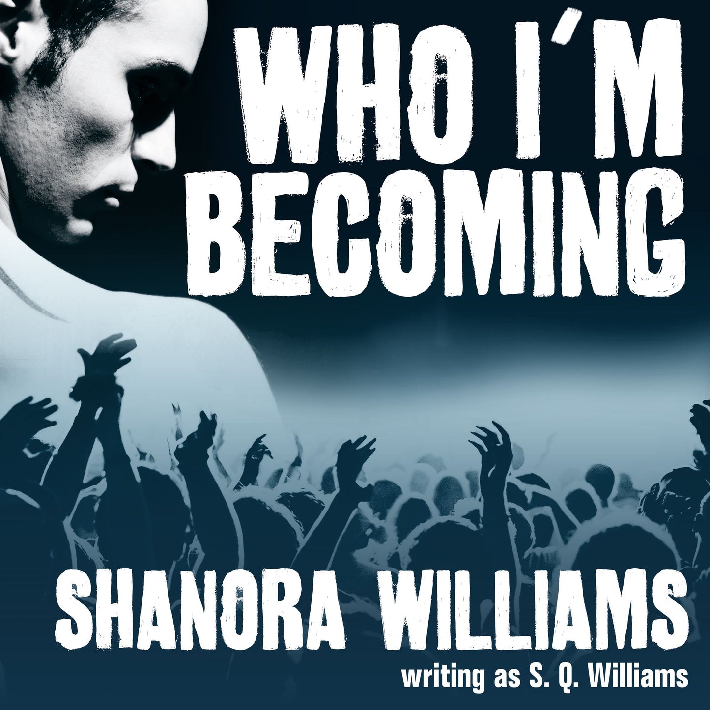 Who I'm Becoming