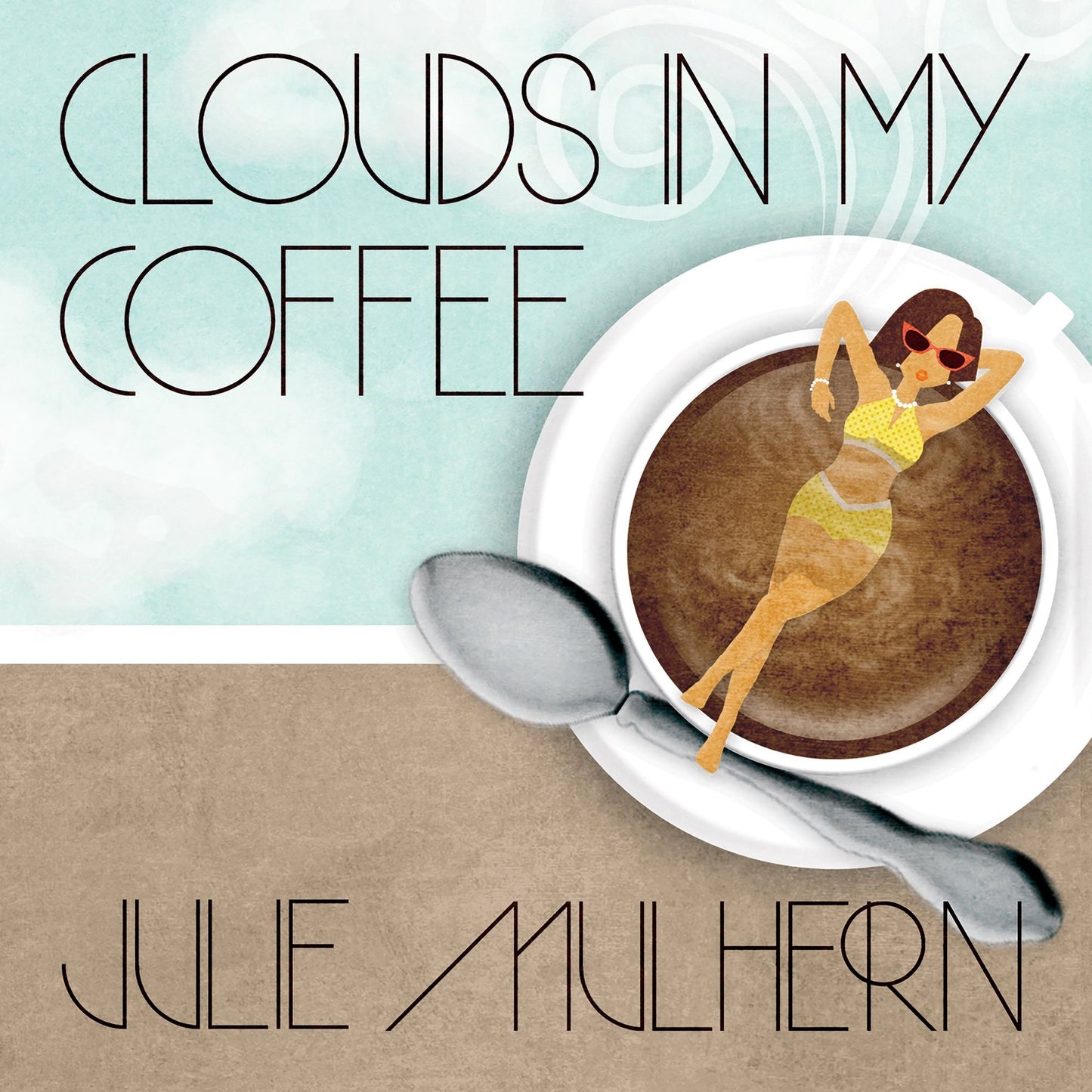 Clouds in My Coffee