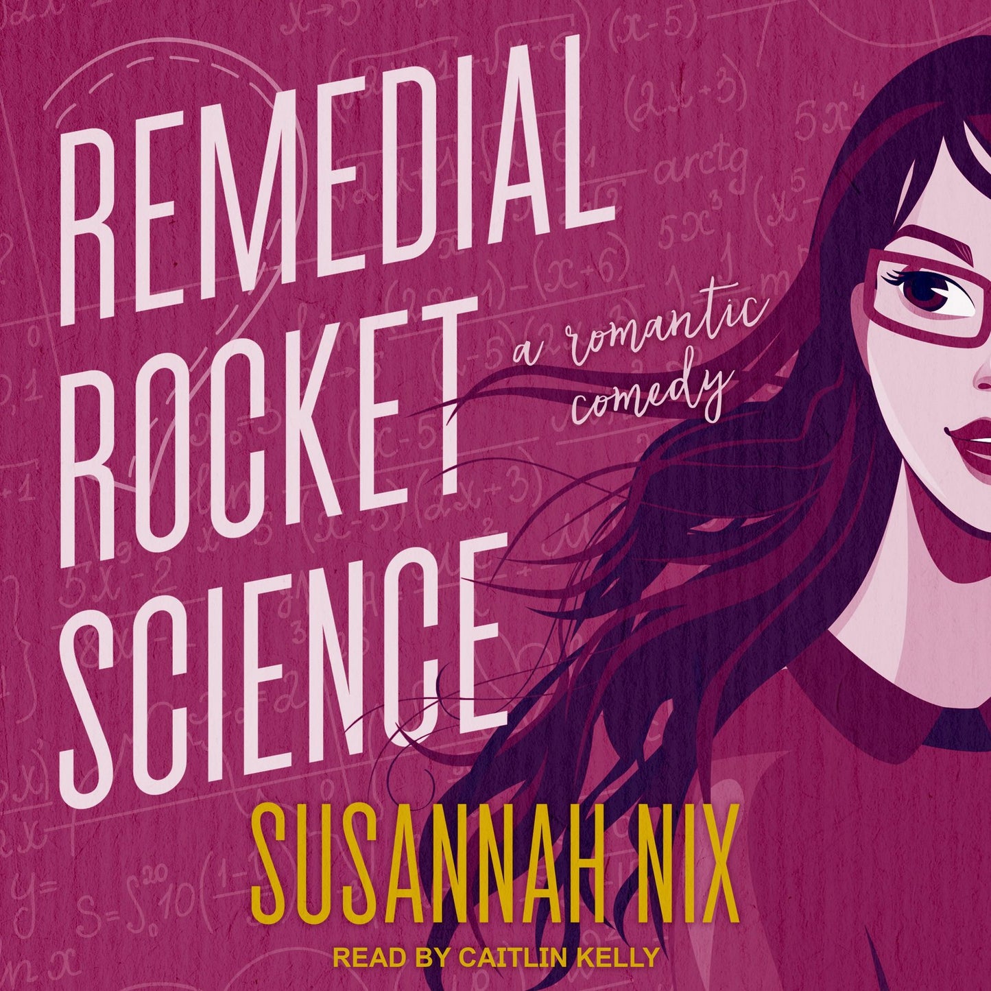 Remedial Rocket Science: A Romantic Comedy