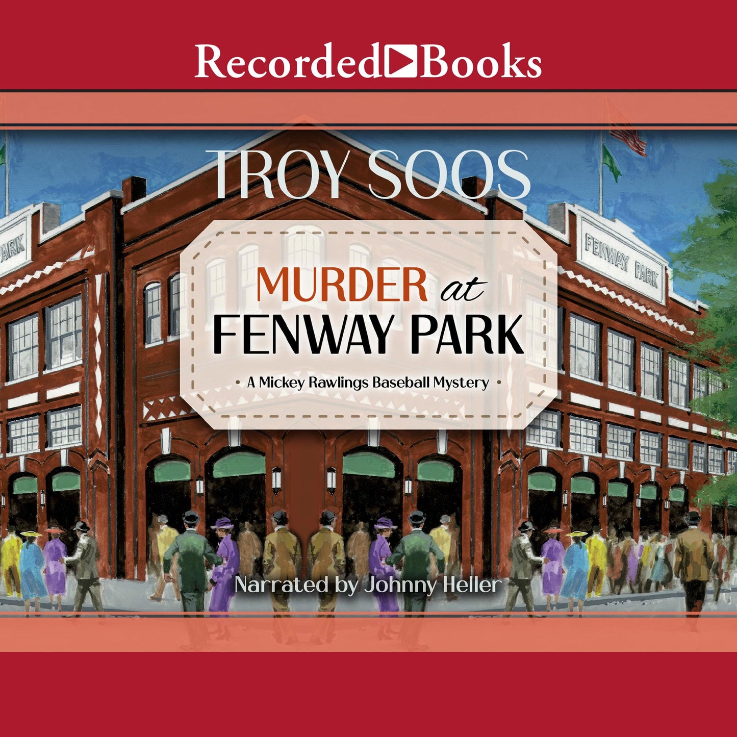 Murder at Fenway Park: Mickey Rawlings, Book 1