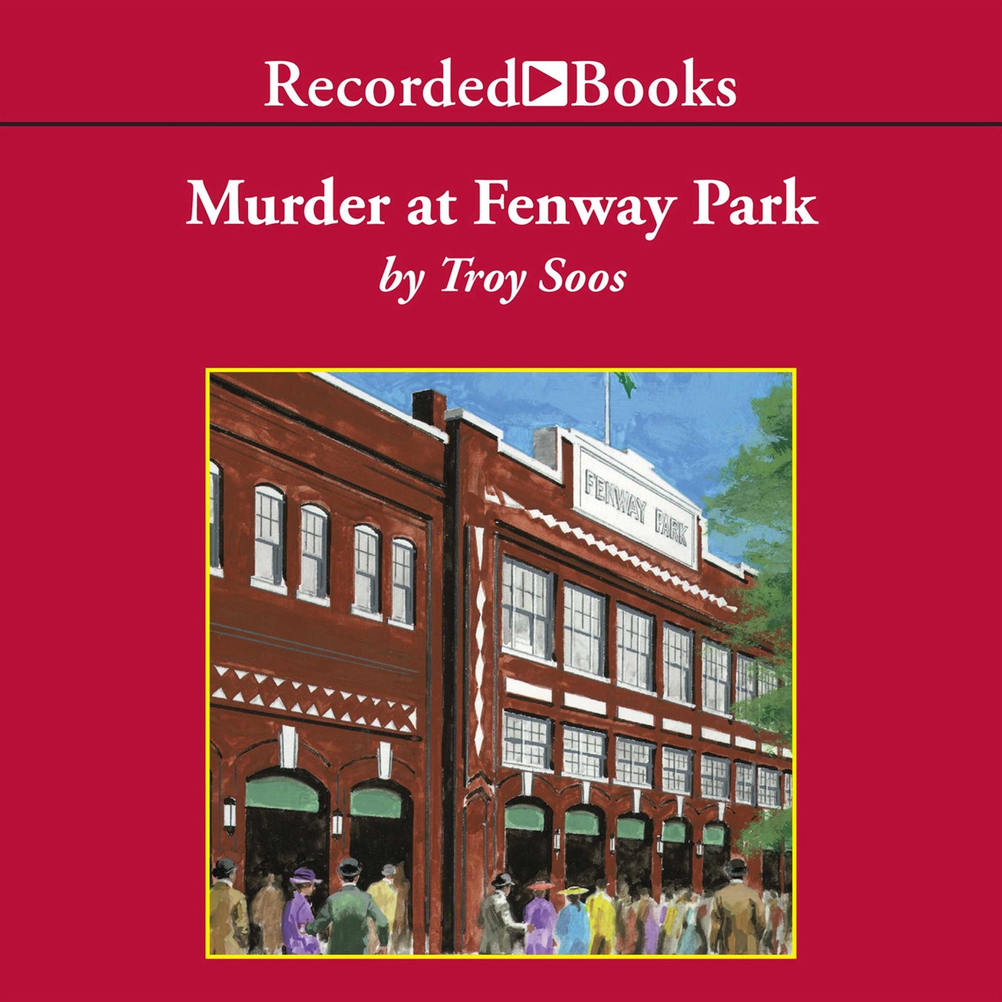 Murder at Fenway Park: Mickey Rawlings, Book 1