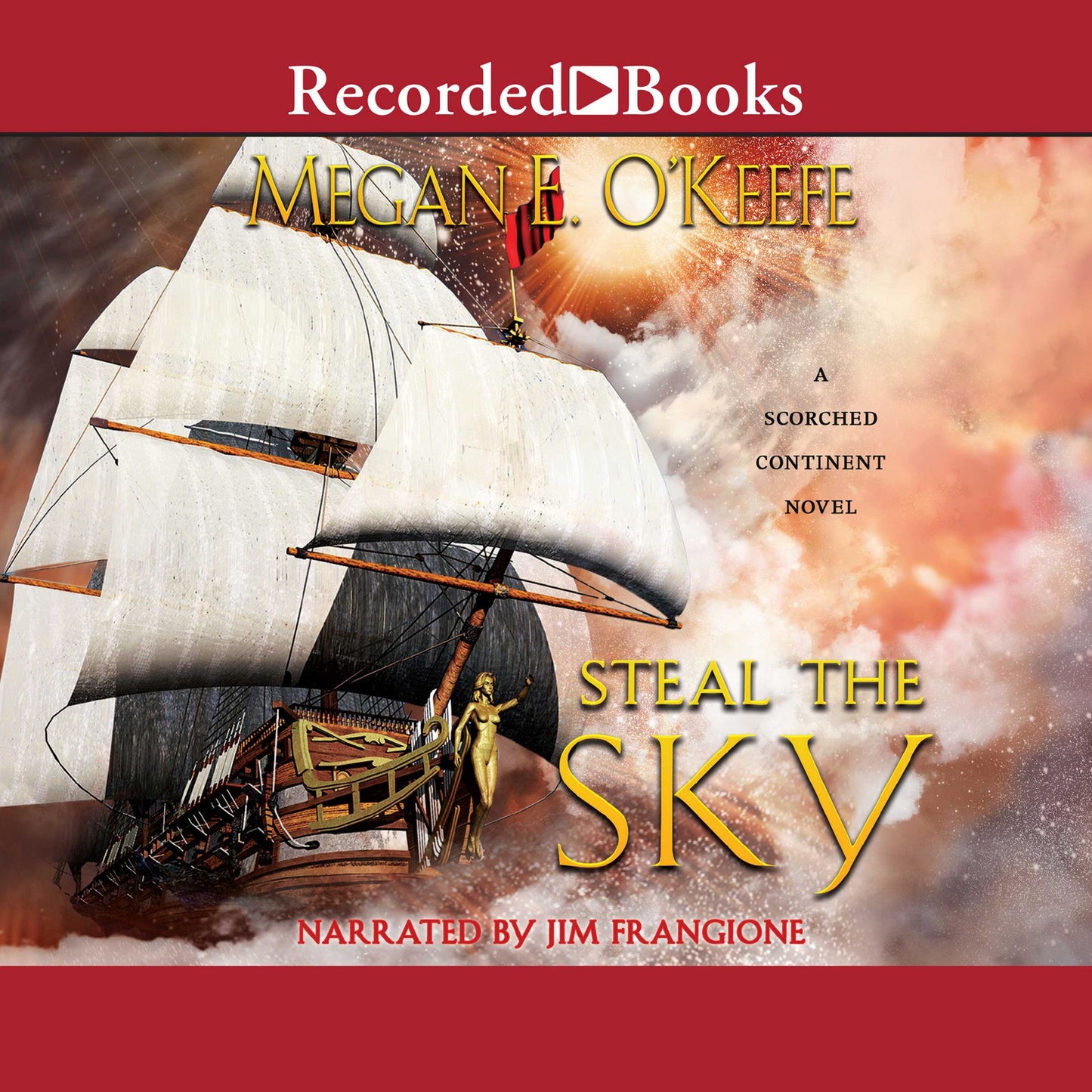 Steal the Sky: The Scorched Continent, Book One