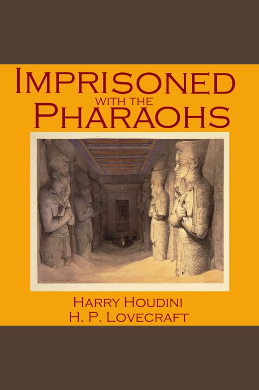 Imprisoned with the Pharaohs