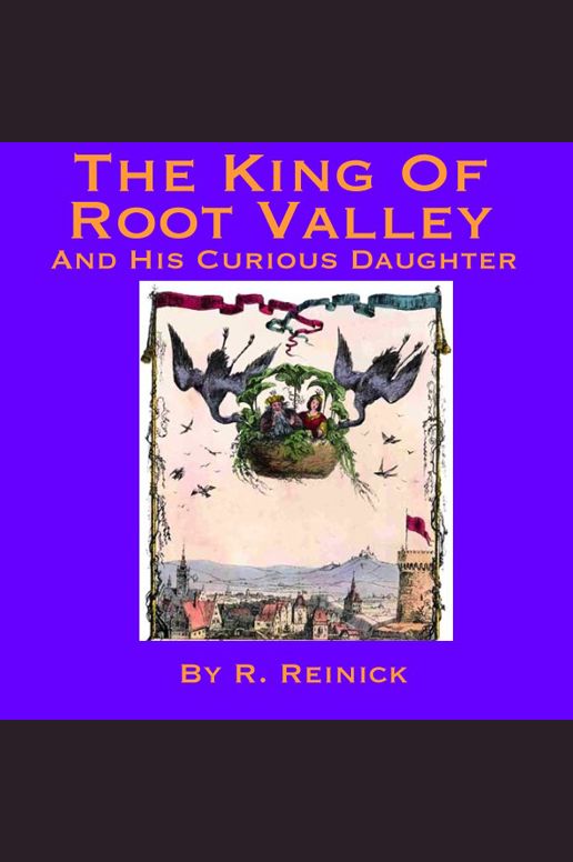 The King Of Root Valley And His Curious Daughter
