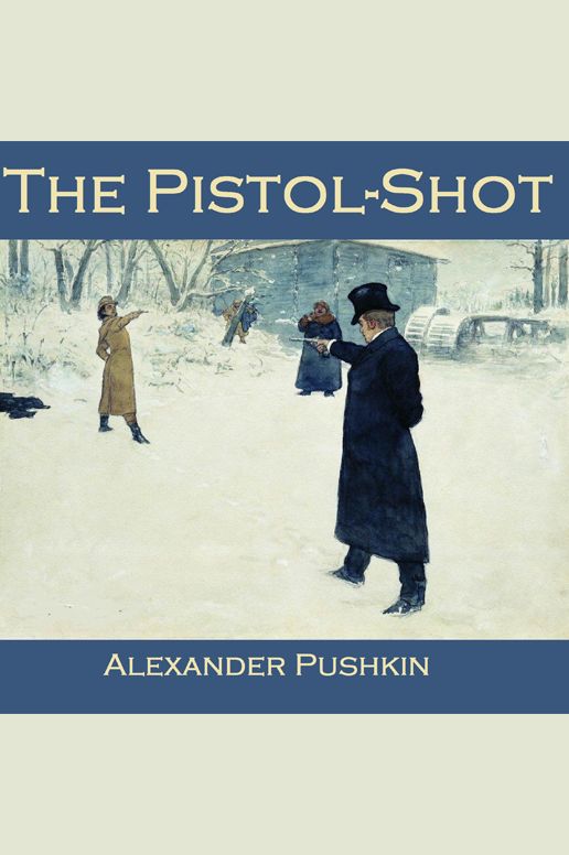 The Pistol-Shot