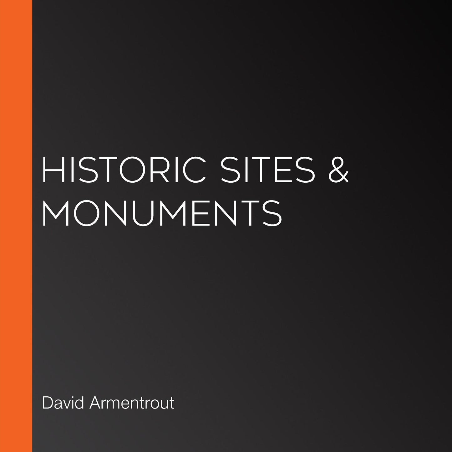 Historic Sites & Monuments: The Rourke Guide to State Symbols