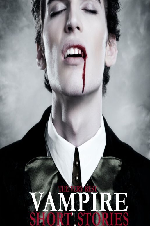 The Very Best Vampire Short Stories