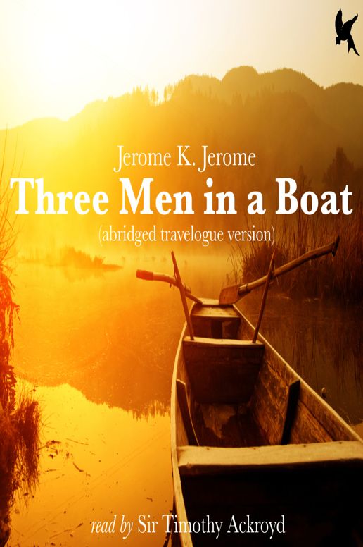 Three Men in a Boat: Travelogue (Abridged)