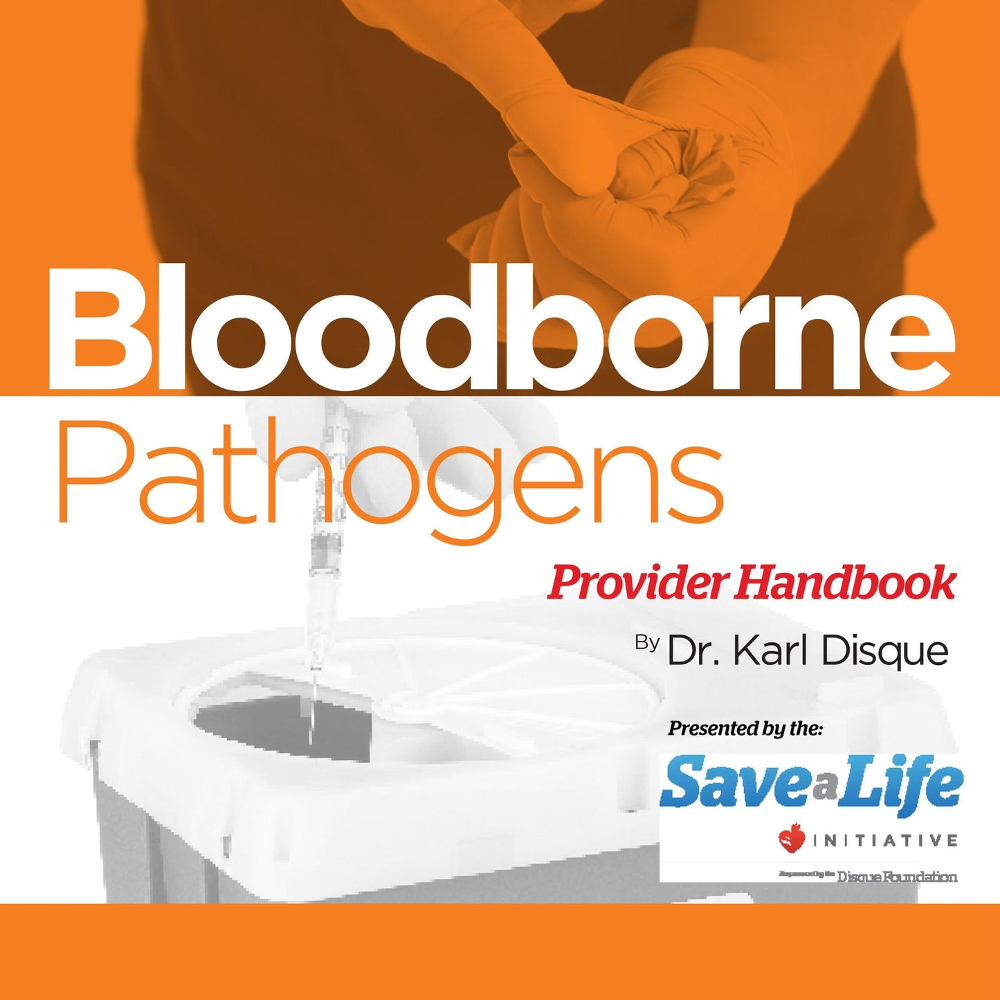 Bloodborne Pathogens (BBP) Provider Handbook
