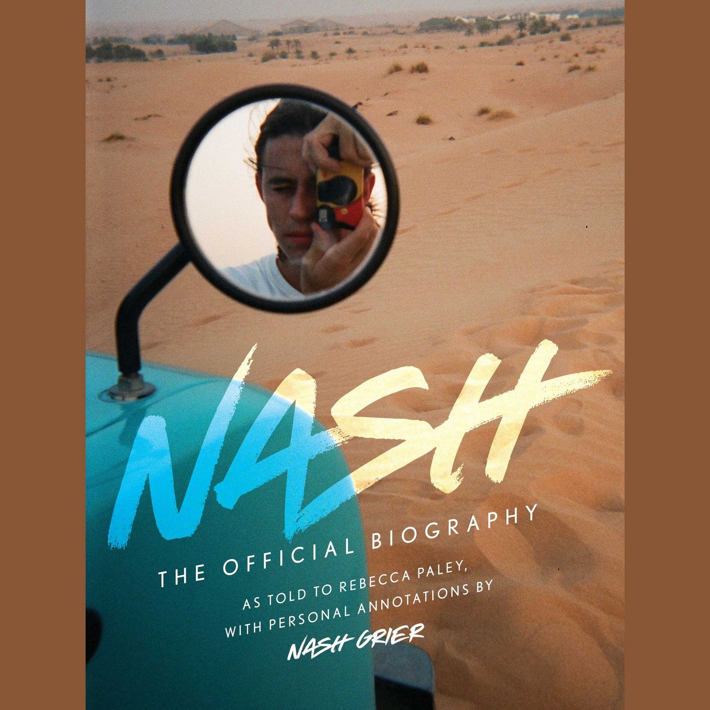 Nash: The Official Biography